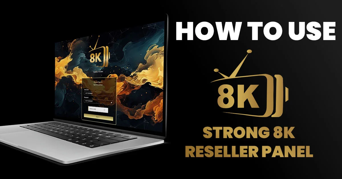 How to Use Strong 8K Reseller Panel Feautred Image 1